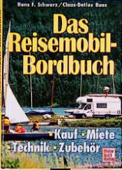 book cover of Das Reisemobil-Bordbuch by Hans F. Schwarz