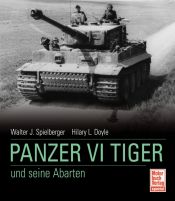 book cover of Der Panzer VI Tiger und seine Abarten by Walter J Spielberger