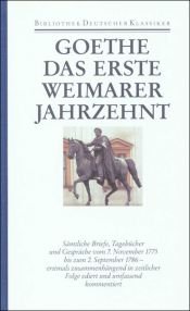 book cover of Sämtliche Werke. Briefe, Tagebücher und Gespräche. Das erste Weimarer Jahrzehnt. 1775-1786: BD 29 by Johann Wolfgang Goethe