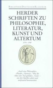 book cover of Werke. 10 in 11 Bänden: Band 4: Schriften zu Philosophie, Literatur, Kunst und Altertum 1774-1787: Bd. 4 by JG Herder