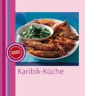 book cover of Karibik-Küche: essen & trinken Mini-Kochbücher by Jan-Peter Westermann