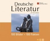 book cover of Wissen auf einen Blick - Deutsche Literatur: 100 Bilder, 100 Fakten by Karl-Heinz Göttert