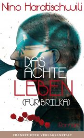 book cover of Das achte Leben (für Brilka) by Nino Haratischwili