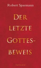 book cover of Der letzte Gottesbeweis by Robert Spaemann