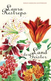 book cover of Land der Geister by Лаура Рестрепо