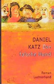 book cover of Der falsche Hund by Daniel Katz