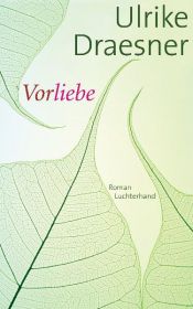 book cover of Vorliebe by Ulrike Draesner