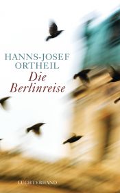 book cover of Die Berlinreise by Hanns-Josef Ortheil