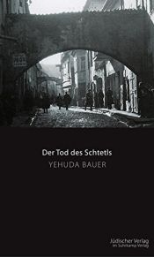 book cover of Der Tod des Schtetls by Jehuda Bauer
