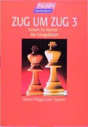 book cover of Zug um Zug. Schach für Könner - das Königsdiplom. by Helmut Pfleger