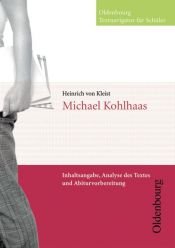 book cover of Heinrich von Kleist: Michael Kohlhaas: Inhaltsangabe, Analyse des Textes und Abiturvorbereitung by Tilman von Brand