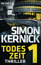 book cover of Todeszeit 1 by Simon Kernick