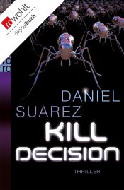book cover of Kill Decision by Daniel Suarez