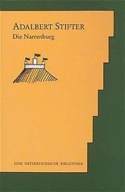 book cover of Die Narrenburg by آدالبرت شتیفتر