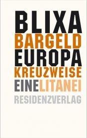 book cover of Europa kreuzweise: Eine Litanei by Blixa Bargeld