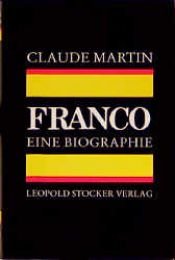 book cover of Franco. Eine Biographie. by Claude Martin