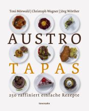 book cover of Austro Tapas: 250 raffinierte einfache Rezepte by Christoph Wagner