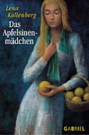 book cover of Das Apfelsinenmädchen by Lena Kallenberg