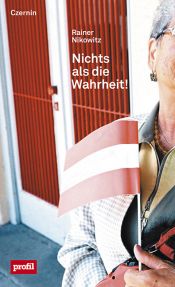 book cover of Nichts als die Wahrheit! by Rainer Nikowitz