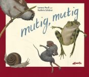 book cover of Mutig, mutig! by Lorenz Pauli