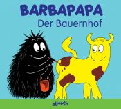 book cover of Barbapapa. Der Bauernhof by Annette Tison