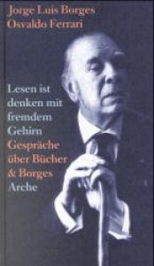 book cover of Lesen ist Denken mit fremdem Gehirn by 호르헤 루이스 보르헤스