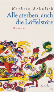 book cover of Alle sterben, auch die Löffelstöre by Kathrin Aehnlich