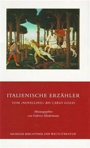 book cover of Italienische Erzähler vom "Novellino" bis Carlo Gozzi by Federico Hindermann