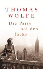book cover of Die Party bei den Jacks by Thomas Wolfe