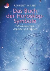 book cover of Das Buch der Horoskopsymbole by Robert Hand