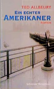 book cover of Ein echter Amerikaner by Ted Allbeury