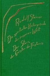 book cover of Die spirituellen Hintergründe der äußeren Welt : der Sturz der Geister der Finsternis by 루돌프 슈타이너
