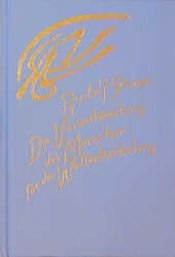 book cover of Die Verantwortung des Menschen für die Weltentwickelung durch seinen geistigen Zusammenhang mit dem Erdplaneten und der Sternenwelt by رودلف شتاينر