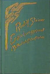 book cover of Erziehungskunst : Methodisch-Didaktisches by Рудольф Штейнер