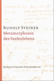 book cover of Metamorphoses of the Soul, Paths of Experiences by Rudolf Steiner