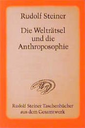 book cover of Die Welträtsel und die Anthroposophie by ルドルフ・シュタイナー