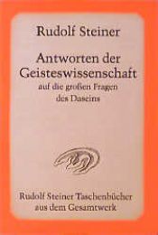 book cover of Antworten der Geisteswissenschaft auf die großen Fragen des Daseins by ルドルフ・シュタイナー