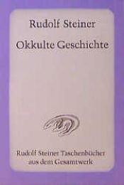 book cover of Okkulte Geschichte by Рудольф Штайнер