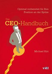 book cover of Das CEO-Handbuch by Michael Hirt (Hrsg.)