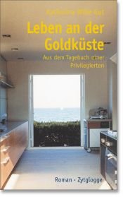 book cover of Leben an der Goldküste by Katharina Wille-Gut