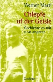 book cover of Chlepfe uf der Geisle by Werner Marti