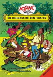 book cover of Die Digedags bei den Piraten by Lothar Dräger