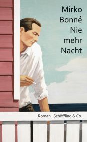 book cover of Nie mehr Nacht by Mirko Bonné