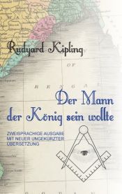 book cover of Der Mann, der König sein wollte by רודיארד קיפלינג