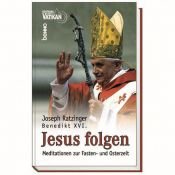 book cover of Jesus folgen: Meditationen zur Fasten- und Osterzeit by Pope Benedict XVI