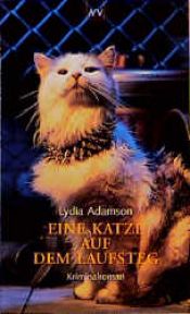 book cover of Eine Katze auf dem Laufsteg by Lydia Adamson