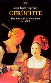 book cover of Gerüchte. Das älteste Massenmedium der Welt by Jean-Noel Kapferer