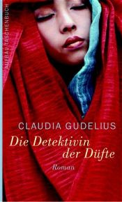 book cover of Die Detektivin der Düfte by Claudia Gudelius