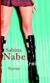book cover of Der Kreis by Sabina Naber
