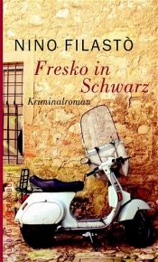 book cover of Fresko in Schwarz: Ein Avvocato Scalzi Roman by Nino Filastò